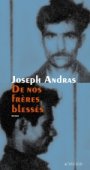 "De nos frères blessés à mort" roman de Joseph Andras - Un rappel (…)